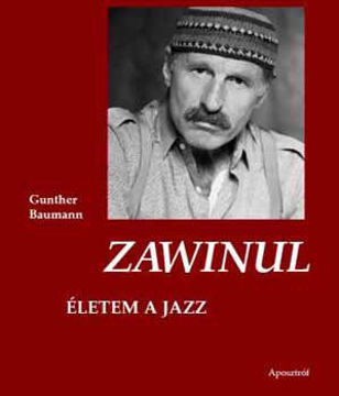 Zawinul - Életem a jazz termékhez kapcsolódó kép