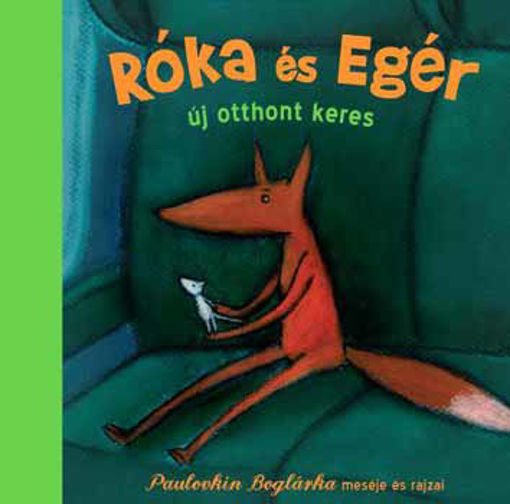 Róka és Egér új otthont keres termékhez kapcsolódó kép