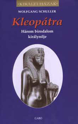 Kleopátra  - Három birodalom királynője termékhez kapcsolódó kép