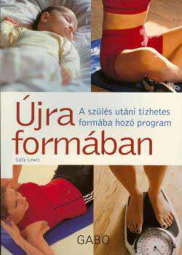 Újra formában - A szülés utáni tízhetes formába hozó program termékhez kapcsolódó kép