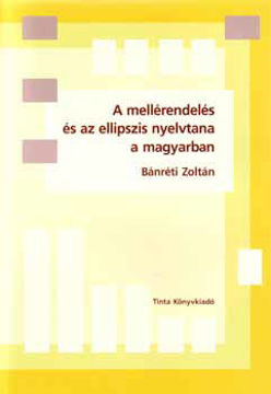 A mellérendelés és az ellipszis nyelvtana a magyarban termékhez kapcsolódó kép