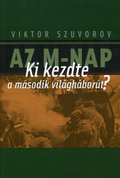 Az M-nap - Ki kezdte a második világháborút? termékhez kapcsolódó kép