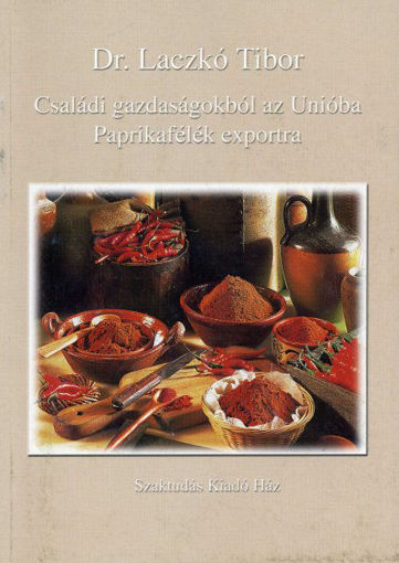 Családi gazdaságokból az Unióba - Paprikafélék exportra - Paprikafélék exportra termékhez kapcsolódó kép