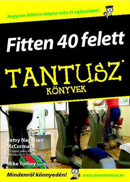 Fitten 40 felett - Negyven felett is lehetsz erős és egészséges! termékhez kapcsolódó kép