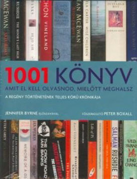 1001 könyv, amit el kell olvasnod, mielőtt meghalsz - A regény történetének teljes körű krónikája termékhez kapcsolódó kép