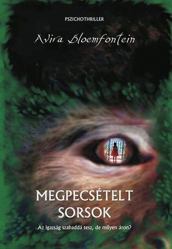 Megpecsételt sorsok - Az igazság szabaddá tesz, de milyen áron? termékhez kapcsolódó kép