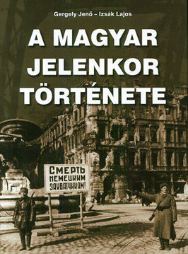 A magyar jelenkor története termékhez kapcsolódó kép