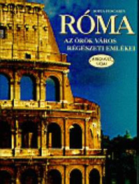 Róma  -  Az örök város régészeti emlékei termékhez kapcsolódó kép