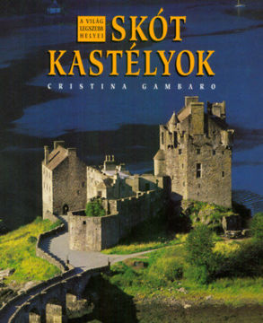 Skót kastélyok - A VILÁG LEGSZEBB HELYEI termékhez kapcsolódó kép