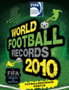 World Football Records 2010 - Futballrekordok könyve termékhez kapcsolódó kép