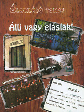 Állj vagy eláslak! - Szemelvények a lapátos alakulatok életéből termékhez kapcsolódó kép