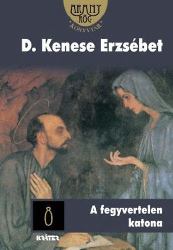 A fegyvertelen katona - ARANYRÖG KÖNYVTÁR 8. termékhez kapcsolódó kép