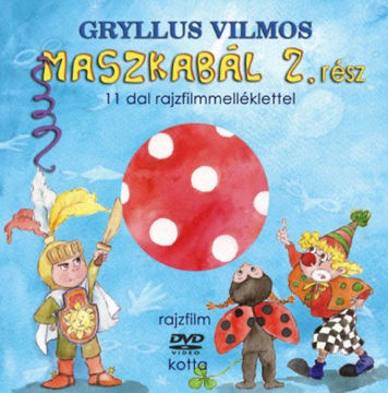 Maszkabál 2. rész (KÖNYV + DVD) - 11 dal rajzfilmmelléklettel termékhez kapcsolódó kép