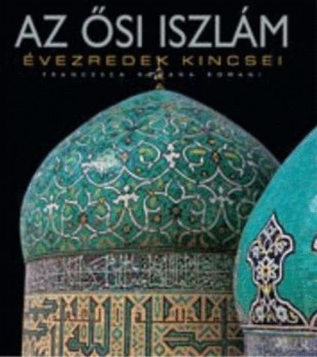 Az ősi iszlám - Évezredek kincsei termékhez kapcsolódó kép