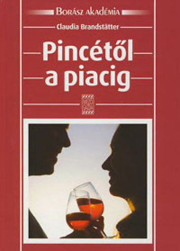 Pincétől a piacig termékhez kapcsolódó kép