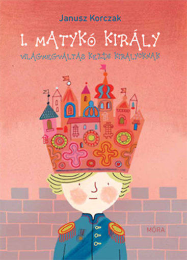 I. Matykó király - Világmegváltás kezdő királyoknak termékhez kapcsolódó kép
