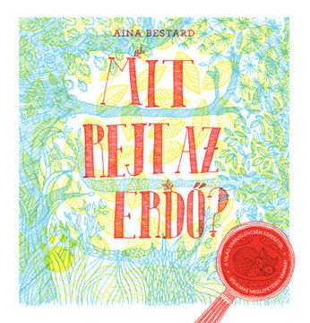 Mit rejt az erdő? termékhez kapcsolódó kép