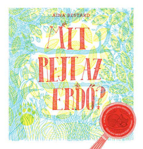 Mit rejt az erdő? termékhez kapcsolódó kép