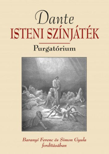 Dante Isteni színjáték - Purgatórium - Baranyi Ferenc és Simon Gyula fordításában termékhez kapcsolódó kép