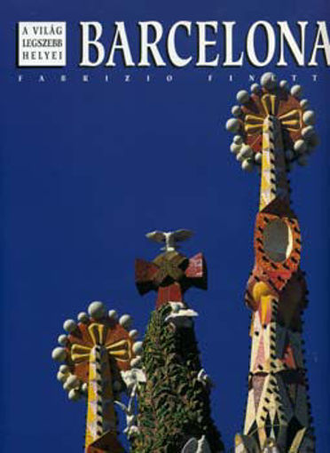 Barcelona - A világ legszebb helyei termékhez kapcsolódó kép