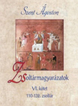 Zsoltármagyarázatok - VI. kötet - 110-132. zsoltár termékhez kapcsolódó kép