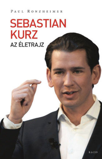 Sebastian Kurz - Az életrajz termékhez kapcsolódó kép