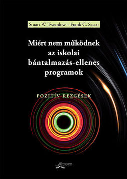 Miért nem működnek az iskolai bántalmazás-ellenes programok - Pozitív rezgések termékhez kapcsolódó kép