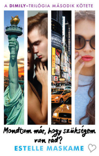 Mondtam már, hogy szükségem van rád? - DIMILY-trilógia 2. termékhez kapcsolódó kép