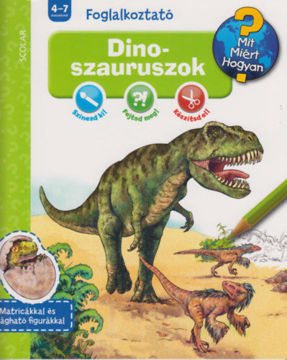 Dinoszauruszok - Mit? Miért? Hogyan? Foglalkoztató termékhez kapcsolódó kép
