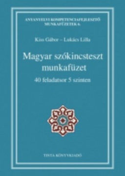 Magyar szókincsteszt munkafüzet - 40 feladatsor 5 szinten termékhez kapcsolódó kép