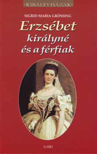 Erzsébet királyné és a férfiak termékhez kapcsolódó kép
