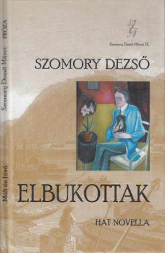 Elbukottak - Hat novella termékhez kapcsolódó kép