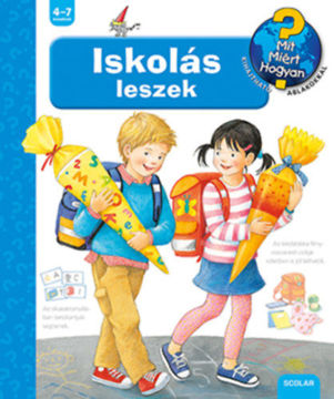 Iskolás leszek - Mit? Miért? Hogyan? termékhez kapcsolódó kép