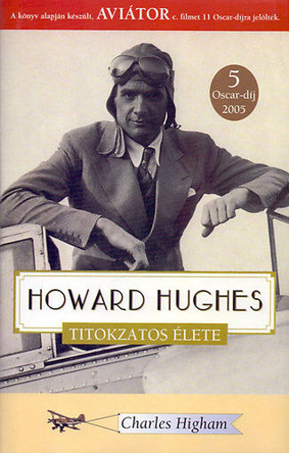 Howard Hughes titokzatos élete termékhez kapcsolódó kép