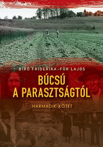 Búcsú a parasztságtól III. kötet termékhez kapcsolódó kép