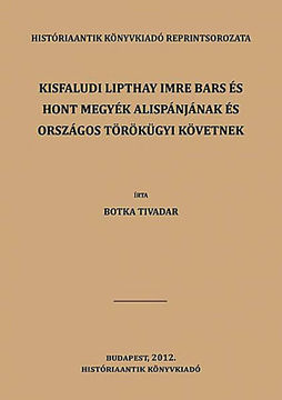 Kisfaludi Lipthay Imre Bars és Hont megyék alispánjának és országos törökügyi követnek emlékezete termékhez kapcsolódó kép