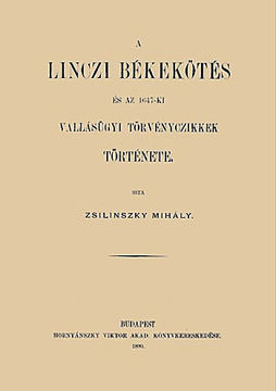 A linczi békekötés és az 1647-ki vallásügyi törvényczikkek története termékhez kapcsolódó kép