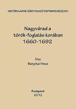 Nagyvárad a török-foglalás korában 1660-1692 termékhez kapcsolódó kép