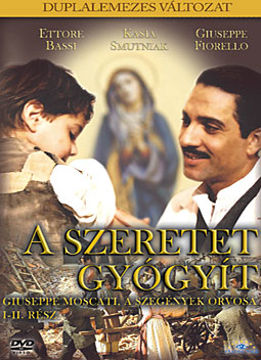 A szeretet gyógyít 1-2.: Giuseppe Moscati, a szegények orvosa (2 DVD) termékhez kapcsolódó kép