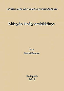 Mátyás király emlékkönyv termékhez kapcsolódó kép