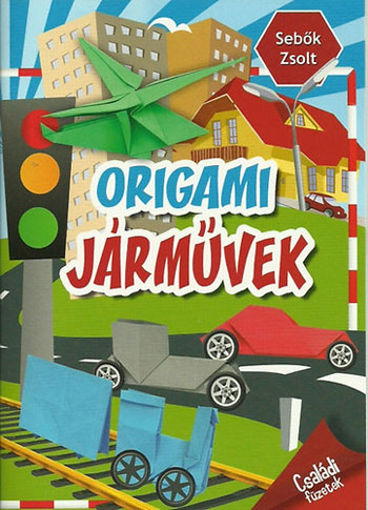 Origami járművek - Családi füzetek termékhez kapcsolódó kép