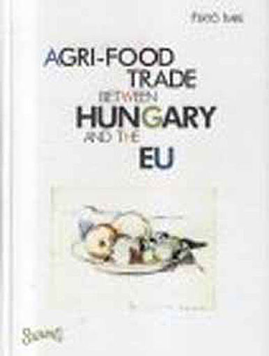 Agri-food trade between Hungary and the EU termékhez kapcsolódó kép