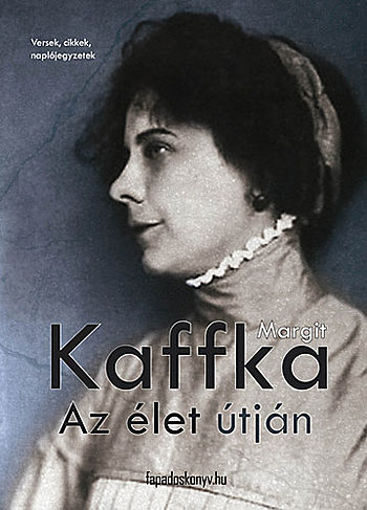 Az élet útján - Versek, cikkek, naplójegyzetek termékhez kapcsolódó kép