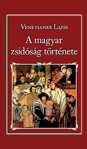 A magyar zsidóság története termékhez kapcsolódó kép