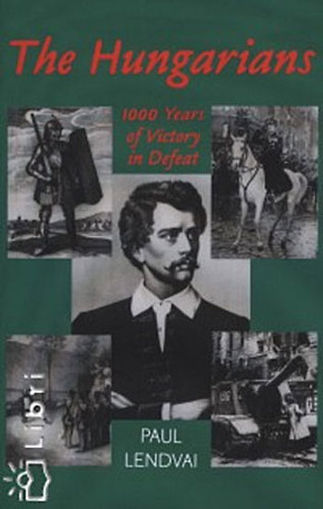 The Hungarians - 1000 YEARS OF VICTORY IN DEFEAT termékhez kapcsolódó kép