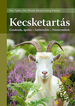 Kecsketartás - Gondozás, ápolás - Sajtkészítés - Hústermékek termékhez kapcsolódó kép