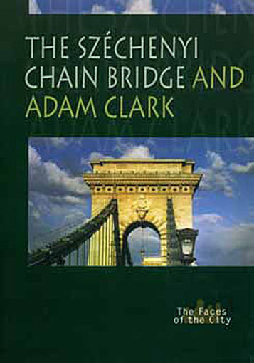 The Széchenyi Chain Bridge and Adam Clark termékhez kapcsolódó kép