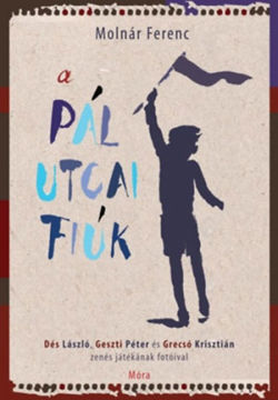 A Pál utcai fiúk - regény a musical fotóival termékhez kapcsolódó kép