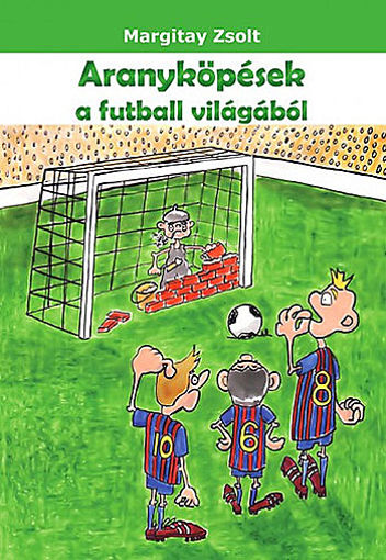 Aranyköpések a futball világából termékhez kapcsolódó kép