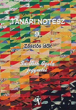 Tanári notesz 9. - Zászlós idők termékhez kapcsolódó kép